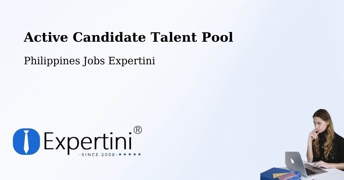 Active Candidate Talent Pool – Labu O - Philippines Jobs Expertini