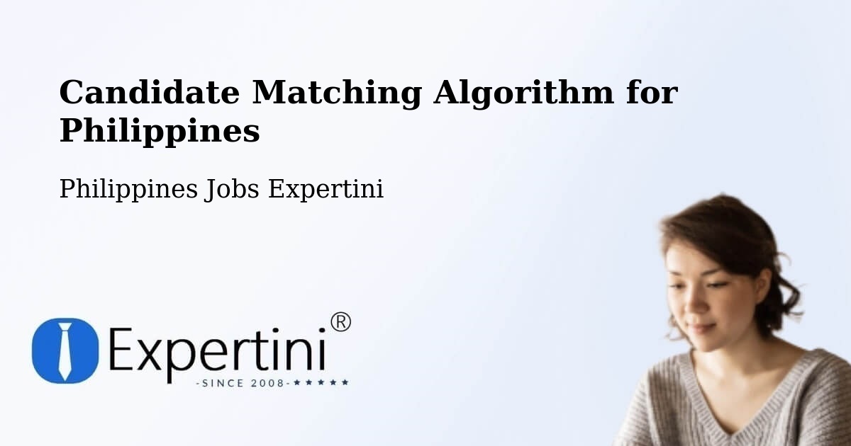 Candidate Matching Algorithm Overview – Labu O - Philippines Jobs Expertini