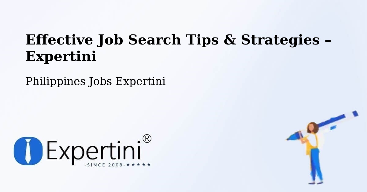 Job Search Tips & Strategies for Job Seekers – Labu O - Labu O, Philippines Jobs Expertini